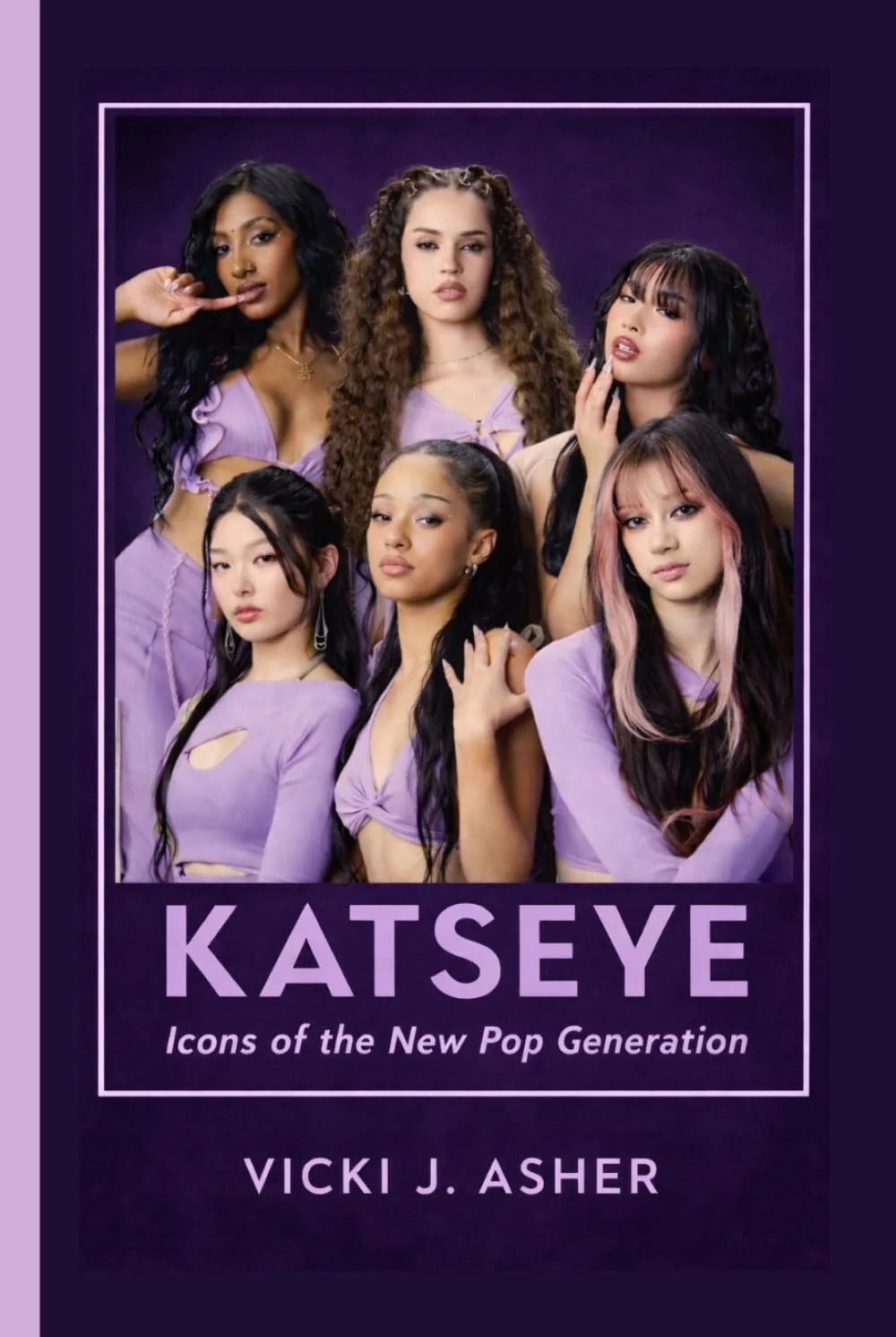 KATSEYE: Icons of the New Pop Generation - How KATSEYE is Shaping the Future of Global Pop Music - KATSEYE MERCH​