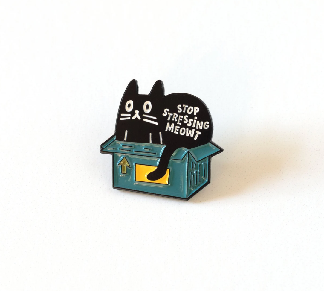 Stop Stressing Meowt enamel pin