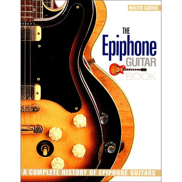 Backbeat Books The Epiphone Guitar Book