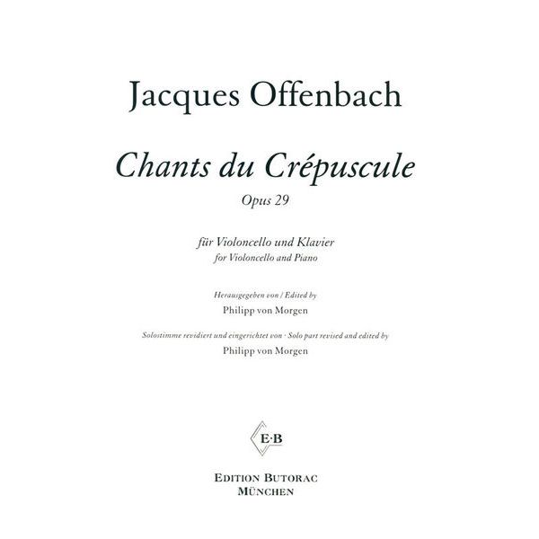 Edition Butorac Offenbach Chants du Crépuscule