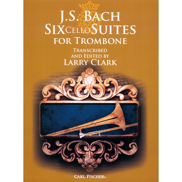 Carl Fischer Bach 6 Suiten Trombone