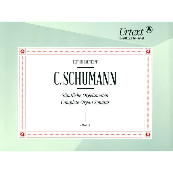 Breitkopf & Hrtel Camillo Schumann Orgelsonaten