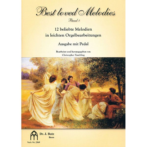 Dr. J. Butz Musikverlag Best Loved Melodies 1 Organ