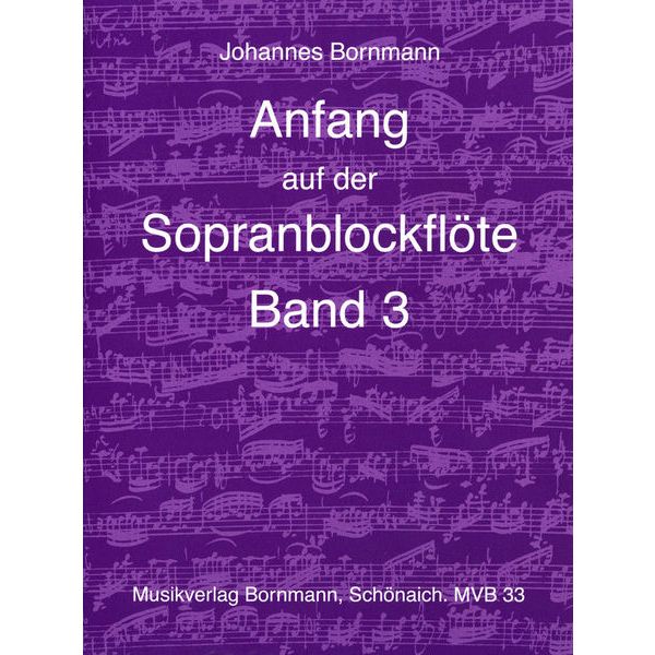 Johannes Bornmann Anfang Sopranblockflöte 3