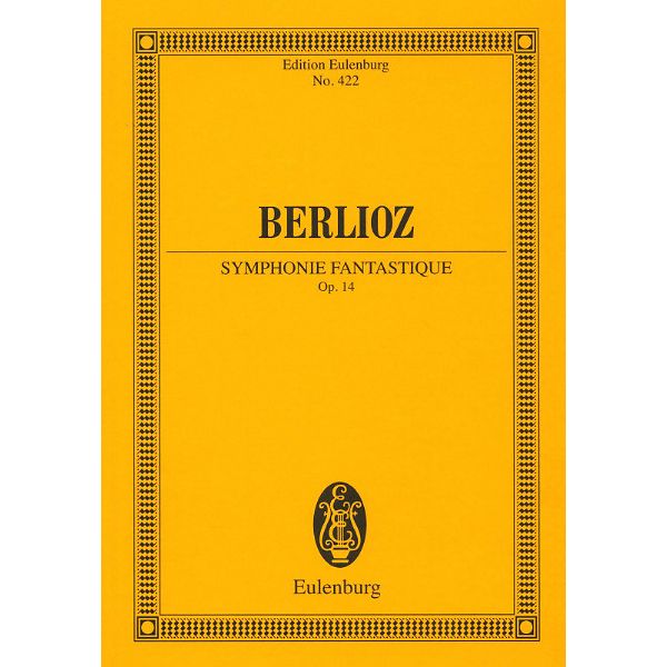 Edition Eulenburg Berlioz Symphonie Fantastique