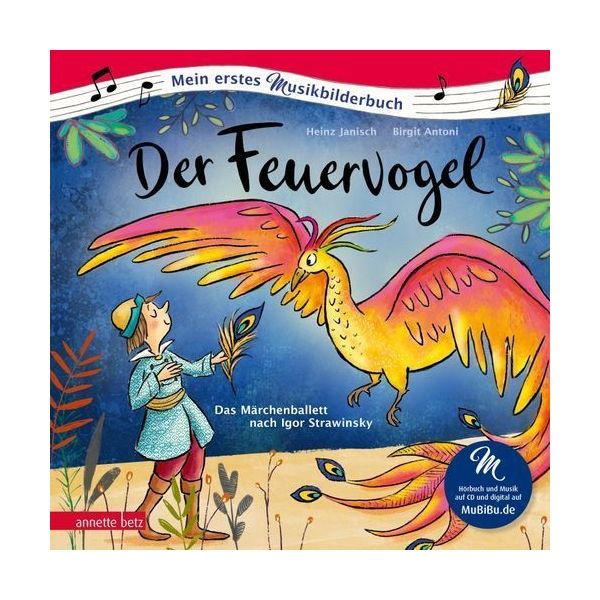 Annette Betz Verlag Der Feuervogel Musikbilderbuch
