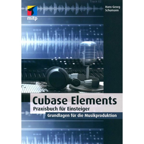 mitp Verlag  Cubase Elements für Einsteiger