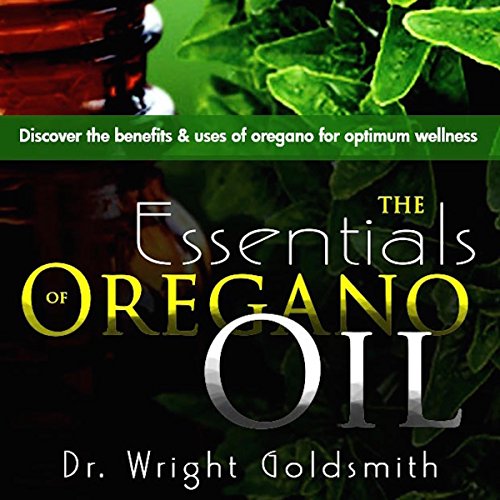 The Essentials of Oregano Oil - Audibledeals