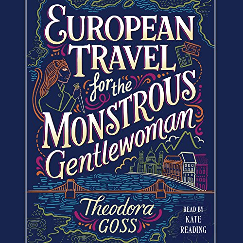 European Travel for the Monstrous Gentlewoman - Audibledeals