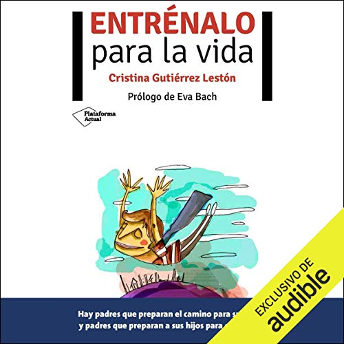Entrénalo para la vida (Narración en Castellano) [Train Them for Life] - Audibledeals