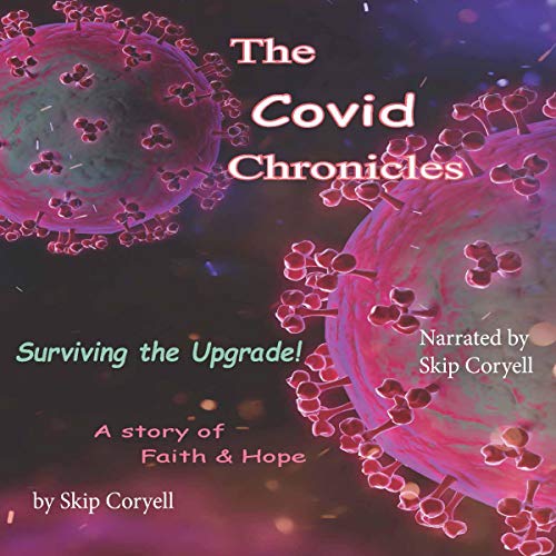 The Covid Chronicles: Surviving the Upgrade - Audibledeals