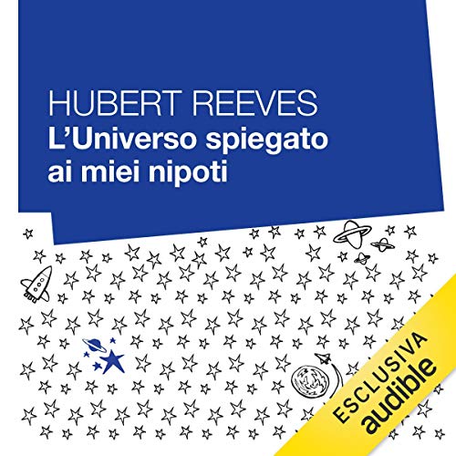 L'universo spiegato ai miei nipoti - Audibledeals