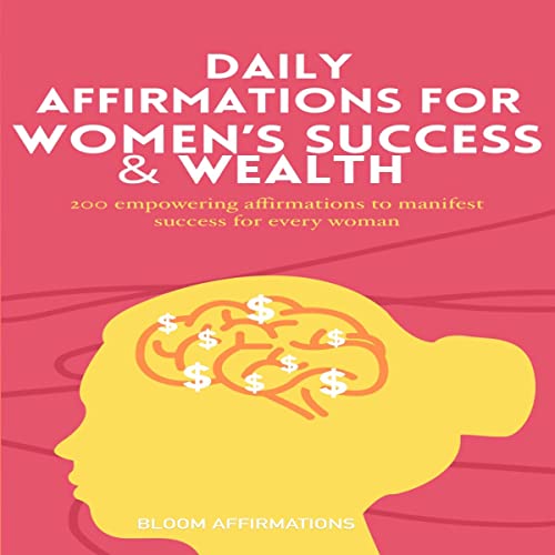 Daily Affirmations for Women's Success & Wealth - Audibledeals