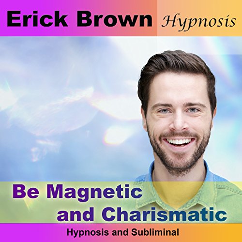 Be Magnetic and Charismatic - Audibledeals