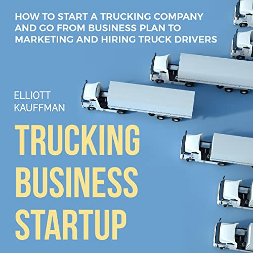 Trucking Business Startup - Audibledeals