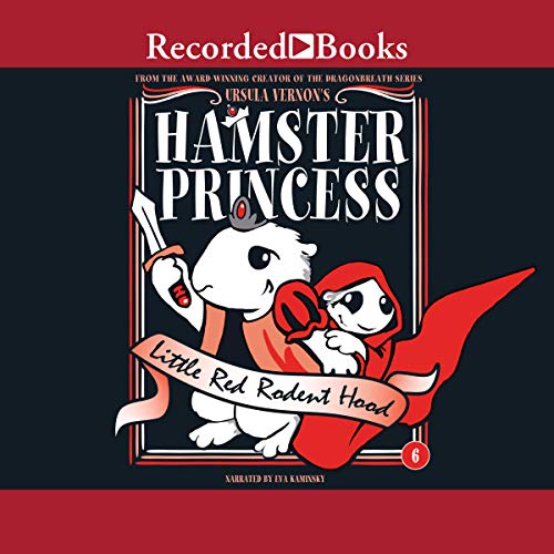 Hamster Princess: Little Red Rodent Hood - Audibledeals