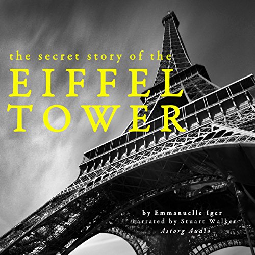 The Secret Story of the Eiffel Tower - Audibledeals