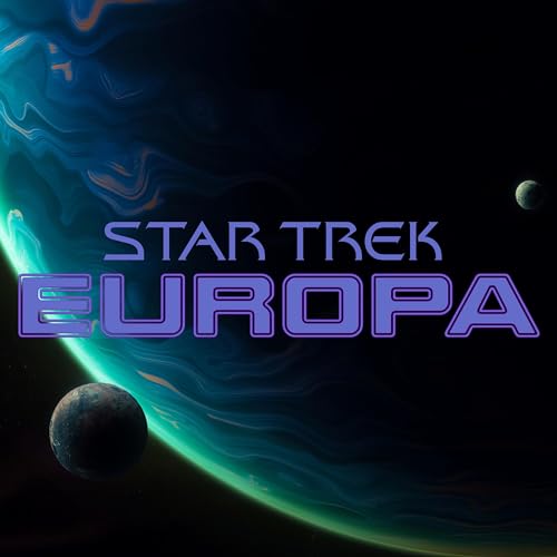 Star Trek: Europa | Star Trek Adventures Actual Play - Audibledeals