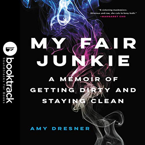 My Fair Junkie: Booktrack Edition - Audibledeals