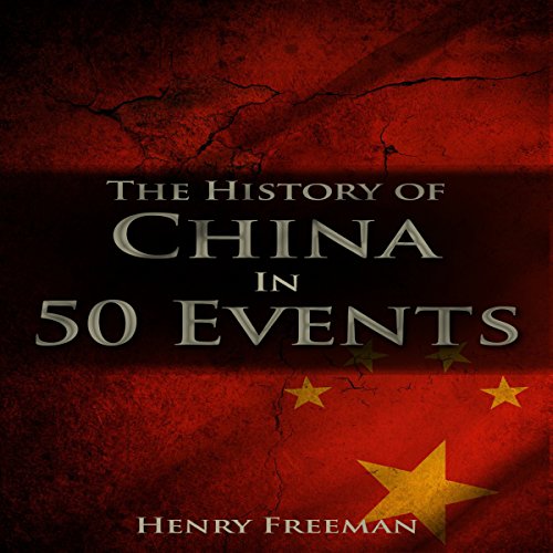 The History of China in 50 Events - Audibledeals