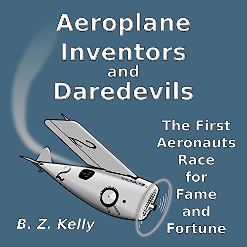 Aeroplane Inventors and Daredevils - Audibledeals