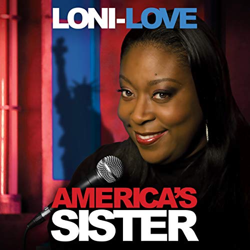 Loni Love: America's Sister - Audibledeals