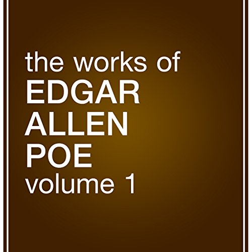 The Works of Edgar Allan Poe, Volume 1 - Audibledeals