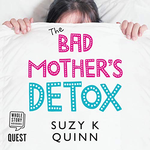 Bad Mother's Detox - Audibledeals