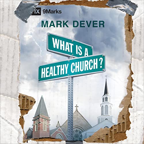 What Is a Healthy Church? - Audibledeals