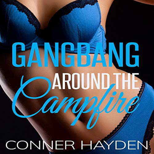 Gangbang Around the Campfire - Audibledeals
