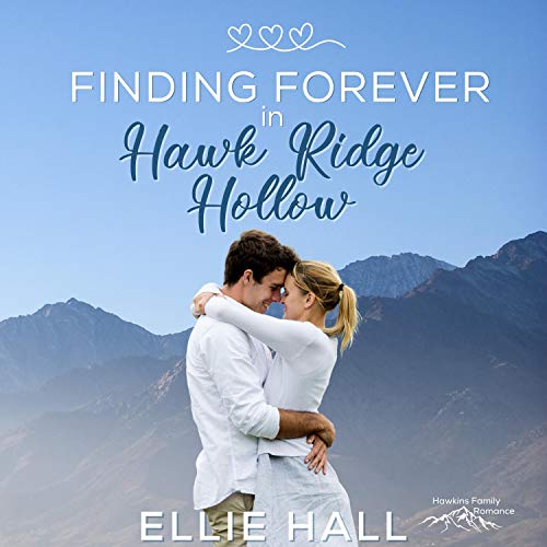 Finding Forever in Hawk Ridge Hollow - Audibledeals