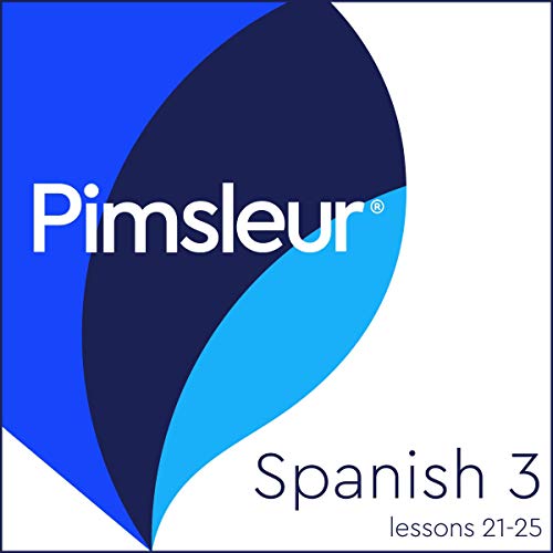 Pimsleur Spanish Level 3 Lessons 21-25 Volume 3 - Audibledeals
