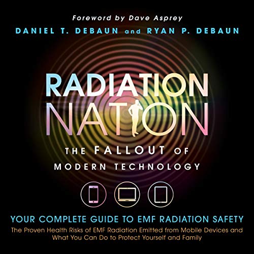Radiation Nation: The Fallout of Modern Technology - Audibledeals