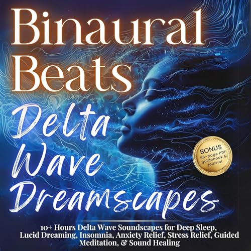 Binaural Beats: Delta Wave Dreamscapes - Audibledeals