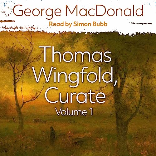 Thomas Wingfold, Curate, Volume 1 - Audibledeals