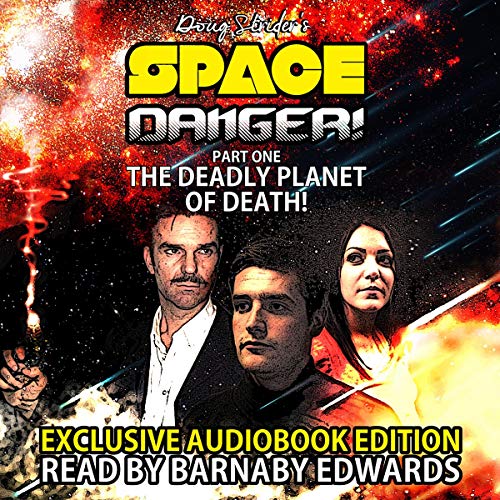 Space Danger! Part One: The Deadly Planet Of Death - Audibledeals
