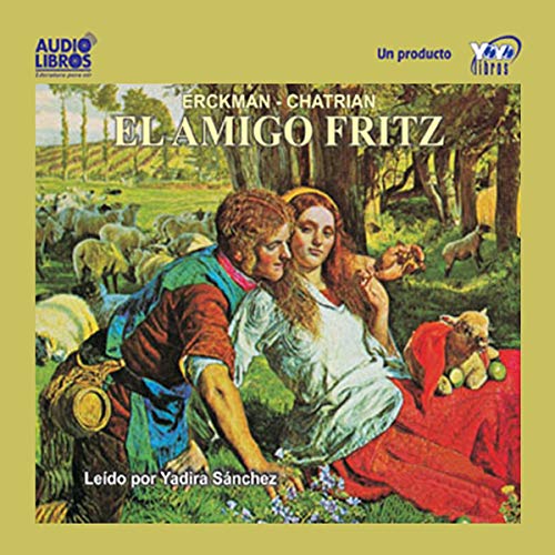 El Amigo Fritz [My Friend Fritz] - Audibledeals