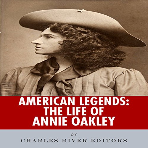 American Legends: The Life of Annie Oakley - Audibledeals