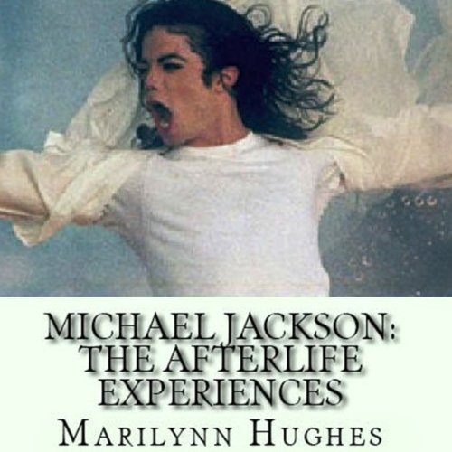 Michael Jackson: The Afterlife Experiences - Audibledeals