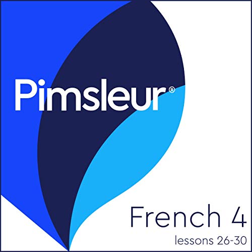 Pimsleur French Level 4 Lessons 26-30 Volume 4 - Audibledeals