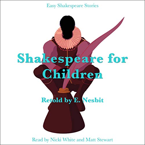 Shakespeare for Children Retold by E. Nesbit - Audibledeals