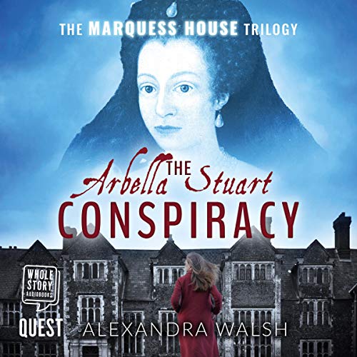 The Arbella Stuart Conspiracy - Audibledeals