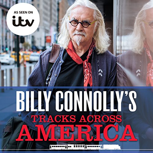 Billy Connolly's Tracks Across America - Audibledeals