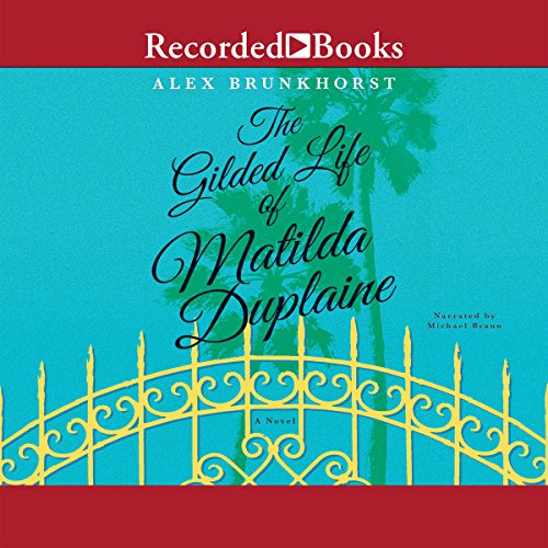 The Gilded Life of Matilda Duplaine - Audibledeals