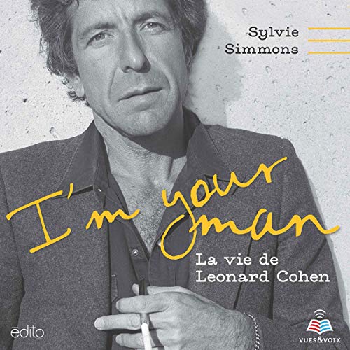 I'm your man: la vie de Leonard Cohen [I'm Your Man: The Life of Leonard Cohen] - Audibledeals