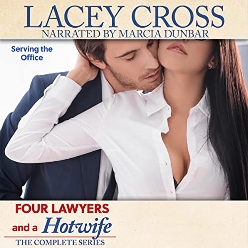 Four Lawyers and a Hotwife: Serving the Office - Audibledeals