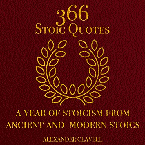 366 Stoic Quotes: A Year of Stoicism from Ancient and Modern Stoics - Audibledeals