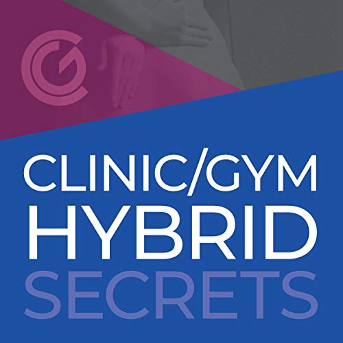 Clinic/Gym Hybrid Secrets - Audibledeals