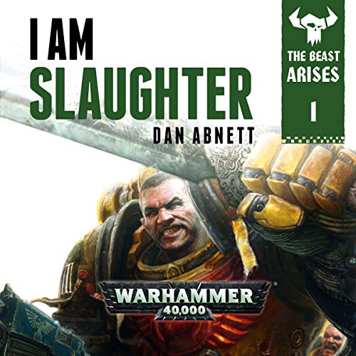 I Am Slaughter: Warhammer 40,000 - Audibledeals