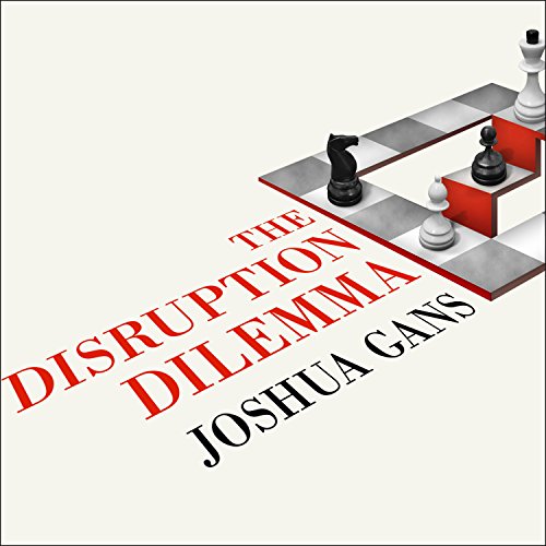 The Disruption Dilemma - Audibledeals